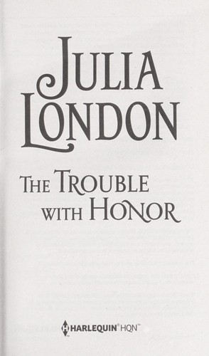 Official cover of The Trouble with Honor by Julia London