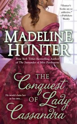 Official cover of The Conquest of Lady Cassandra by Madeline Hunter