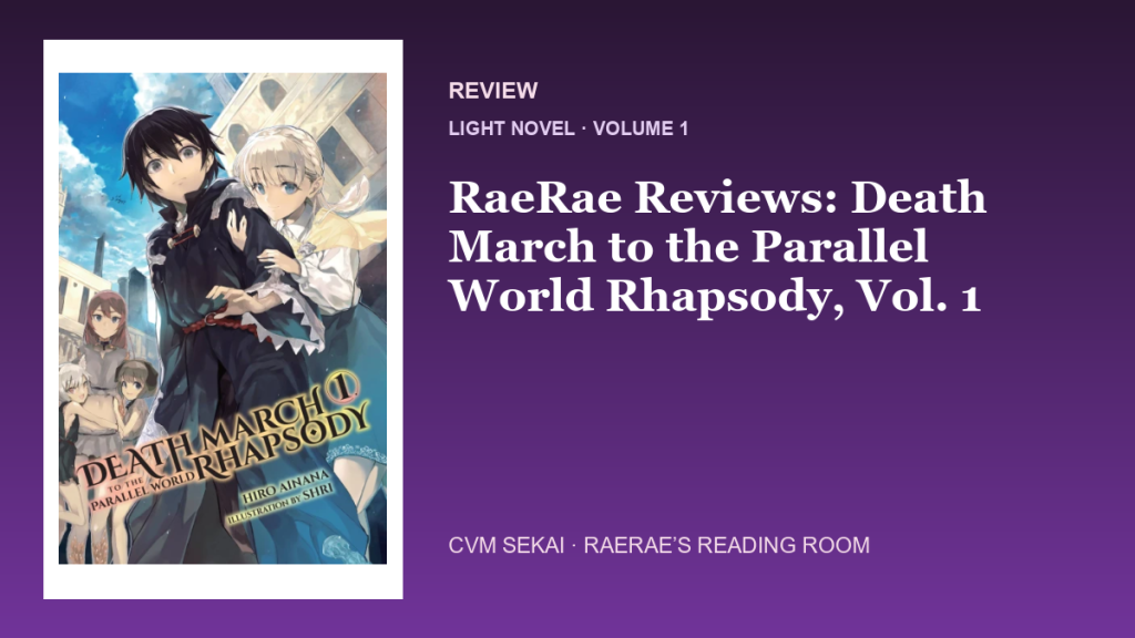 RaeRae Reviews: Death March to the Parallel World Rhapsody, Vol. 1 editorial feature card