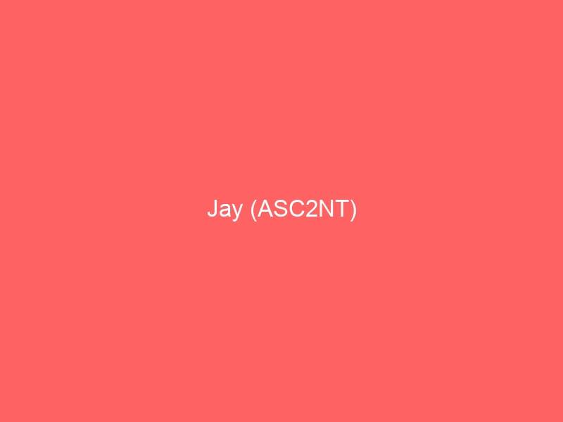 Jay of ASC2NT