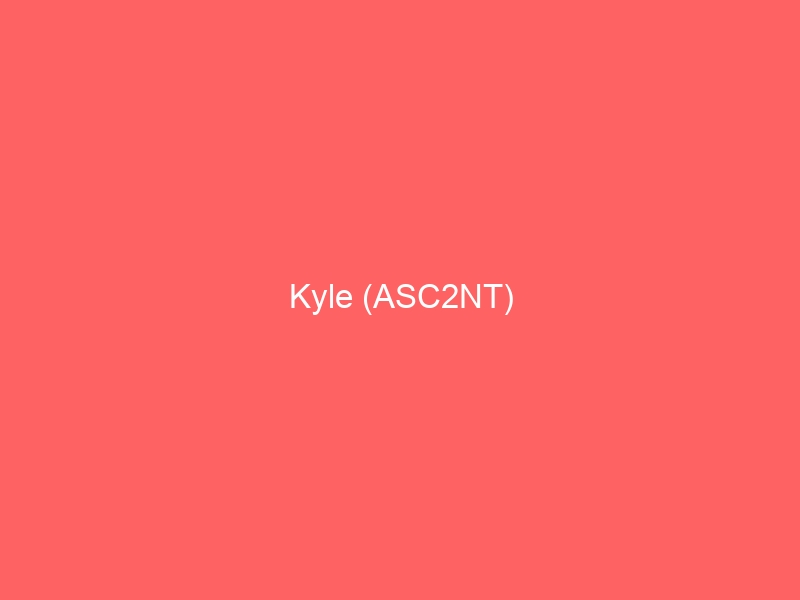 Kyle of ASC2NT
