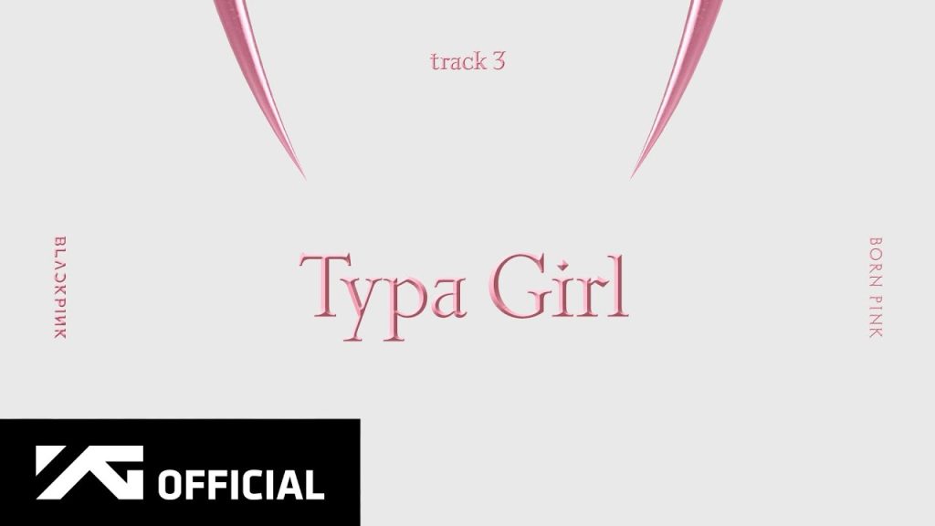 Official BLACKPINK Typa Girl album artwork used for the exact audio React