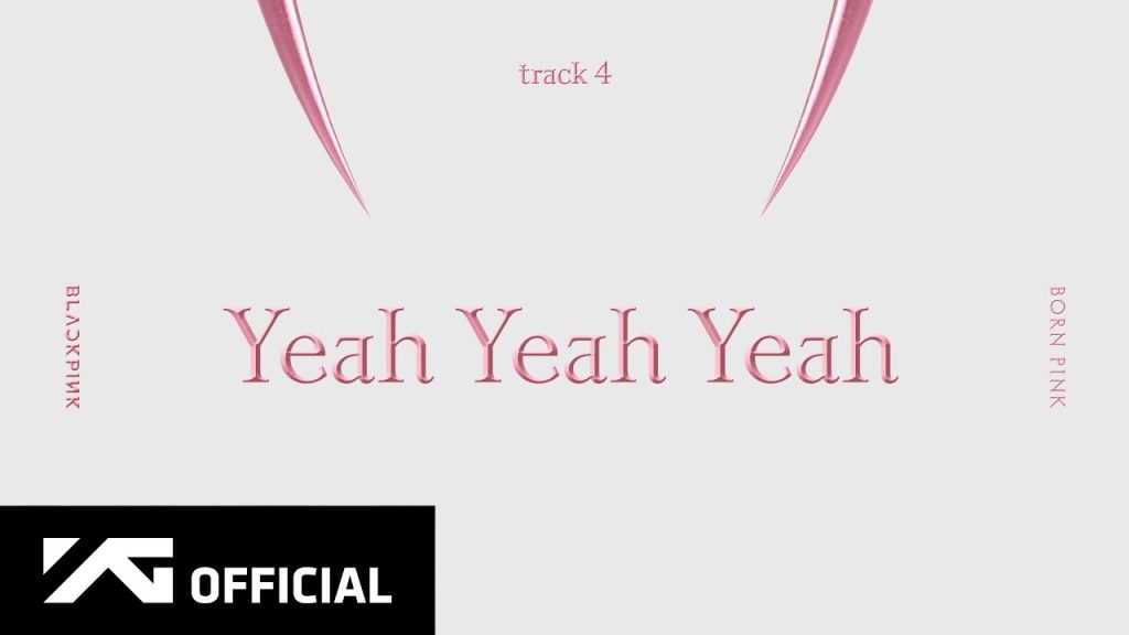 Official BLACKPINK Yeah Yeah Yeah album artwork used for the exact audio React